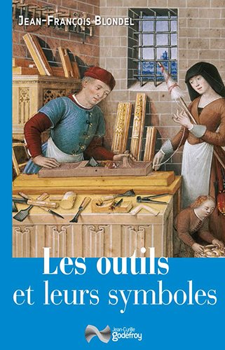 Couverture du livre Les outils et leurs symboles (nouvelle édition)
