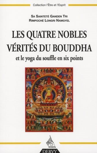Couverture du livre Les quatre nobles vérités du Bouddha et le yoga du souffle en six points