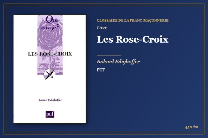 Les Rose-Croix (Livre) – Glossaire de la franc-maçonnerie 450.fm