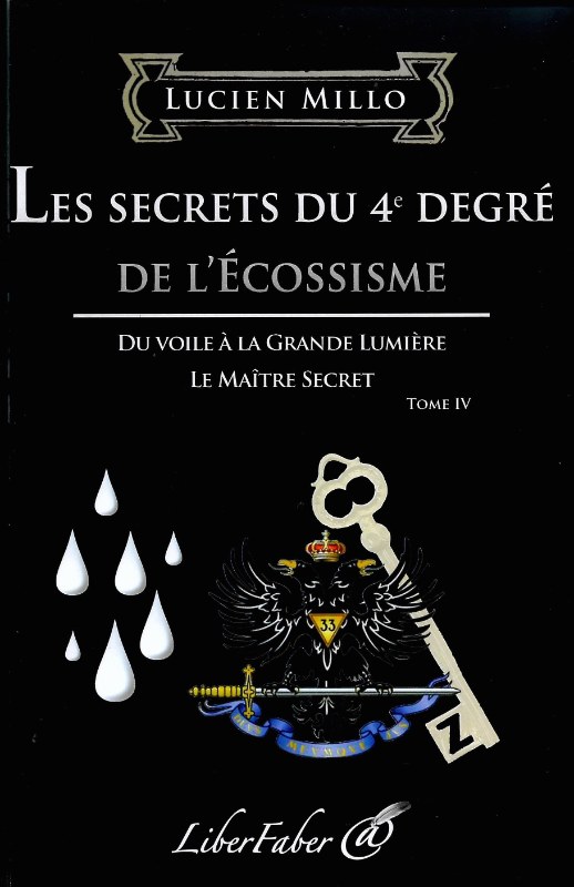 Couverture du livre Les Secrets du 4e degré de l’écossisme – Tome IV