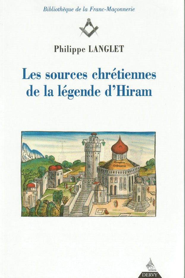 Couverture du livre Les Sources chrétiennes de la légende d’Hiram