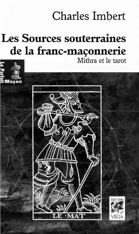 Couverture du livre Les Sources souterraines de la franc-maçonnerie : Mithra et le tarot
