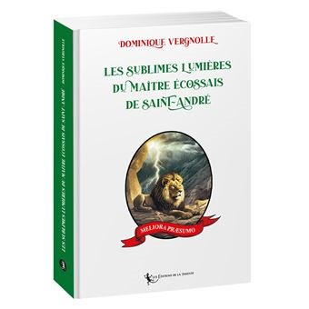 Couverture du livre Les sublimes lumières du maître écossais de Saint-André