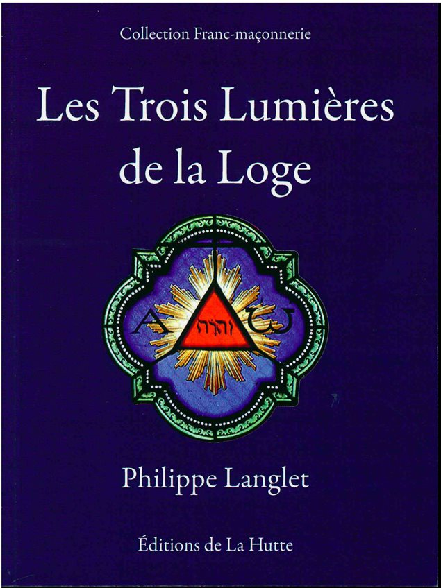 Couverture du livre Les Trois Lumières de la loge