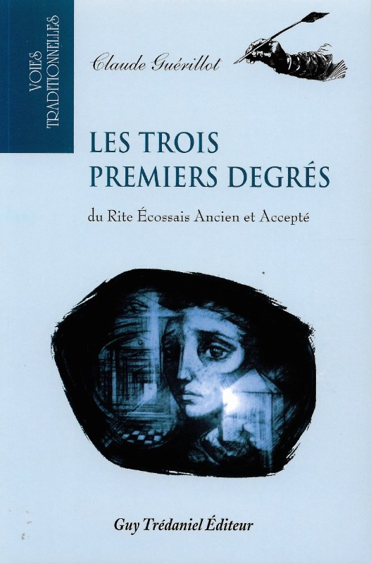 Couverture du livre Les trois premiers degrés du Rite écossais ancien et accepté