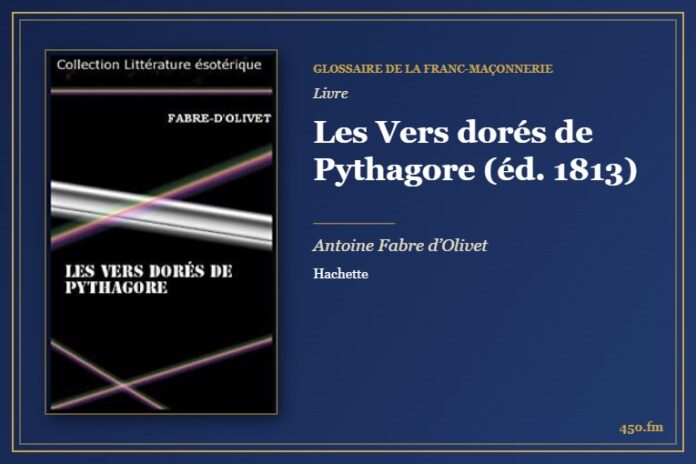 Les Vers dorés de Pythagore (éd. 1813) (Livre) – Glossaire de la franc-maçonnerie 450.fm