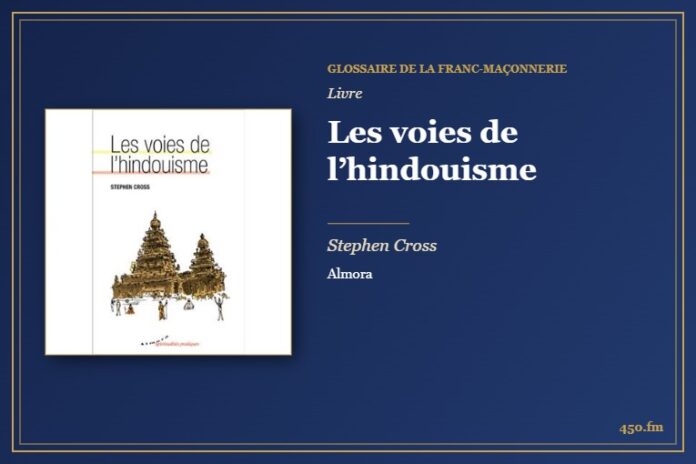 Les voies de l’hindouisme (Livre) – Glossaire de la franc-maçonnerie 450.fm