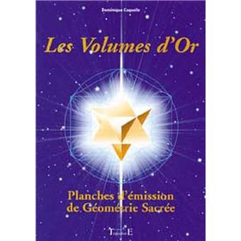 Couverture du livre Les volumes d’or – Planches d’émission de géométrie sacrée