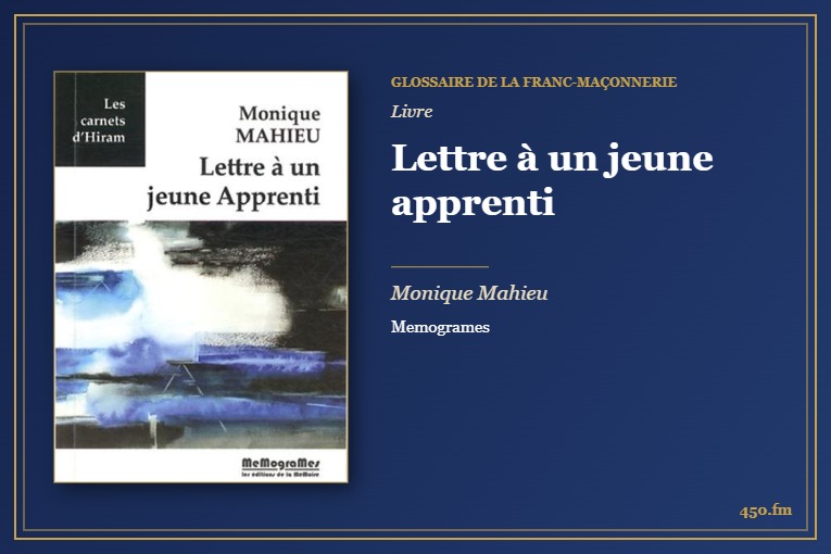 Lettre à un jeune apprenti (Livre) – Glossaire de la franc-maçonnerie 450.fm