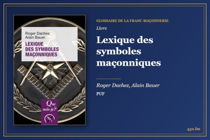 Lexique des symboles maçonniques (Livre) – Glossaire de la franc-maçonnerie 450.fm