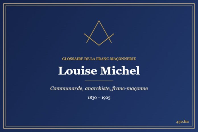 Louise Michel (Personnalité) – Glossaire de la franc-maçonnerie 450.fm