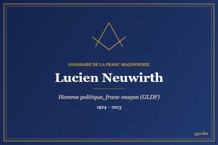 Lucien Neuwirth (Personnalité) – Glossaire de la franc-maçonnerie 450.fm