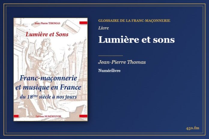 Lumière et sons (Livre) – Glossaire de la franc-maçonnerie 450.fm