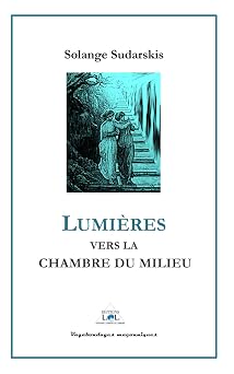 Couverture du livre Lumières vers la chambre du milieu