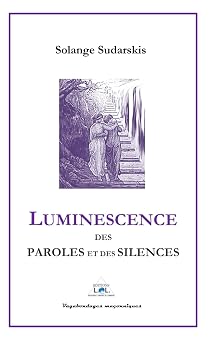 Couverture du livre Luminescence des paroles et des silences