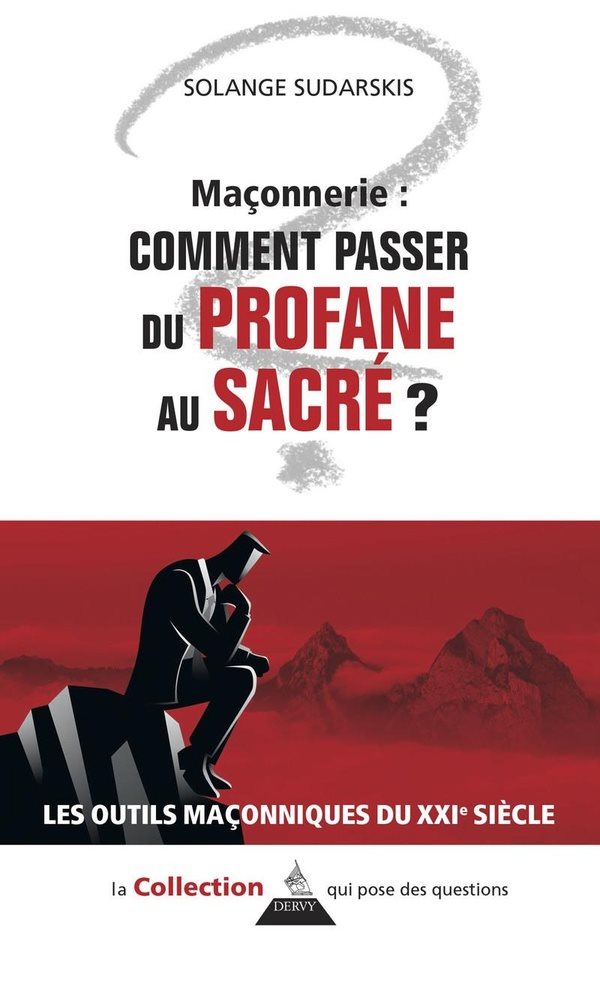 Couverture du livre Maçonnerie&nbsp;: comment passer du profane au sacré&nbsp;?