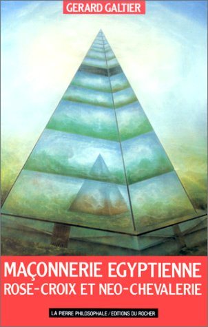 Couverture du livre Maçonnerie égyptienne, Rose-Croix et néo-chevalerie