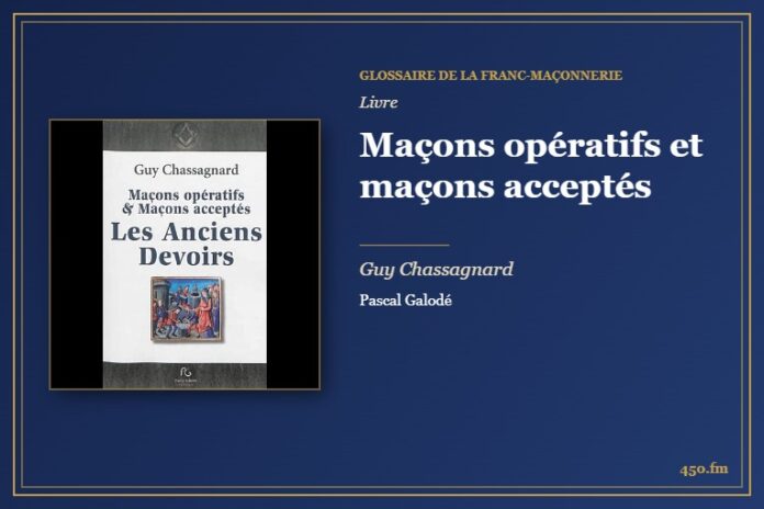 Maçons opératifs et maçons acceptés (Livre) – Glossaire de la franc-maçonnerie 450.fm