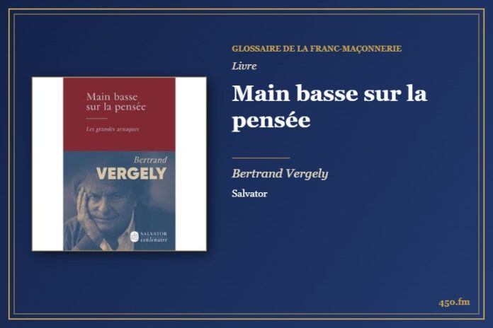 Main basse sur la pensée (Livre) – Glossaire de la franc-maçonnerie 450.fm