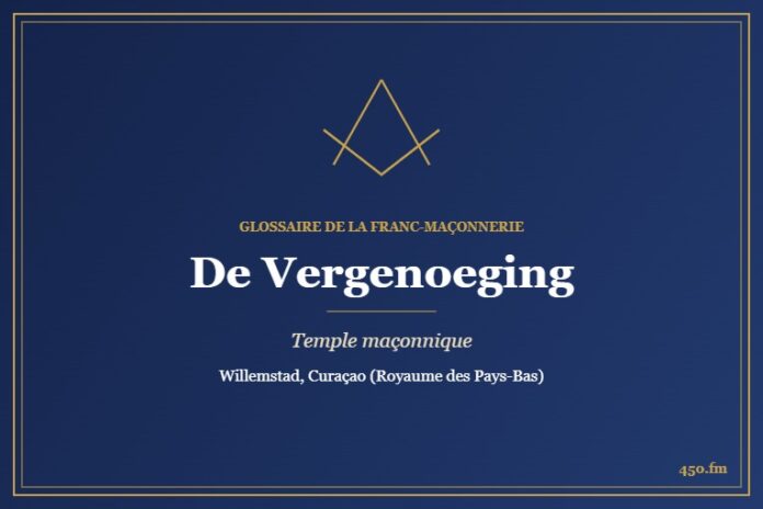 Maison de la loge De Vergenoeging, Willemstad – temple maçonnique – Glossaire de la franc-maçonnerie 450.fm