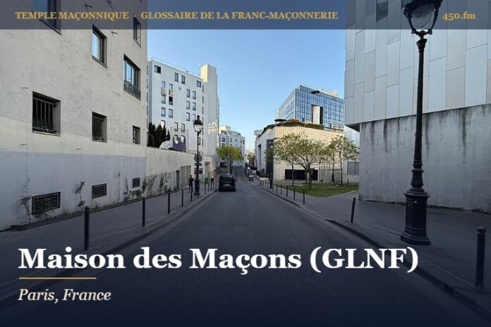 Maison des Maçons (GLNF), rue Christine-de-Pisan, Paris – temple maçonnique – Glossaire de la franc-maçonnerie 450.fm