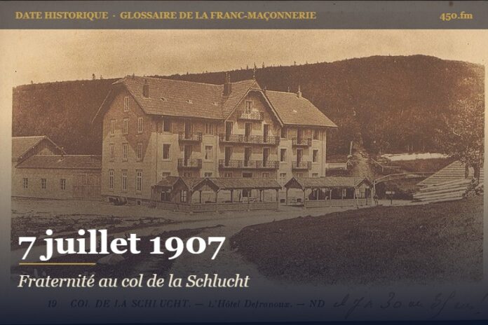Manifestation maçonnique franco-allemande du col de la Schlucht, 7 juillet 1907 – date historique de la franc-maçonnerie – 450.fm