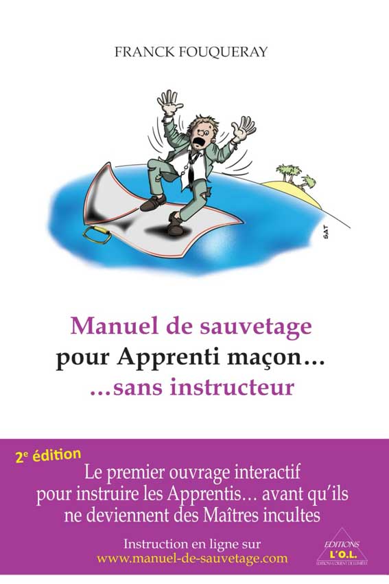 Manuel de sauvetage pour Apprenti maçon… sans instructeur