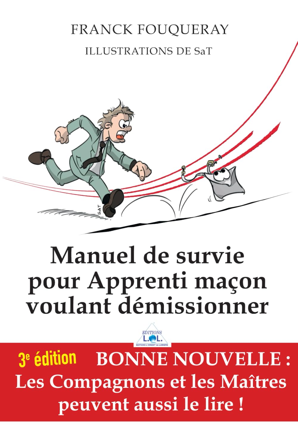 Couverture du livre Manuel de survie pour Apprenti maçon voulant démissionner