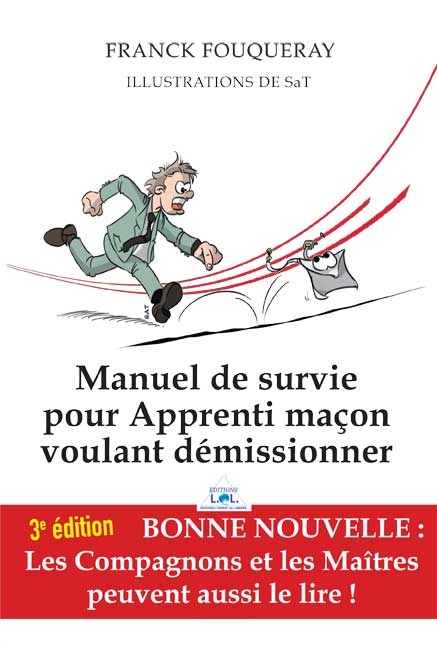 Manuel de survie pour Apprenti maçon voulant démissionner