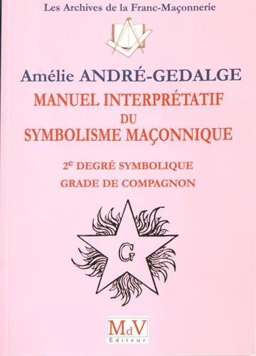 Couverture du livre Manuel interprétatif du symbolisme maçonnique – 2e degré