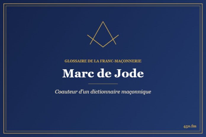 Marc de Jode (Auteur) – Glossaire de la franc-maçonnerie 450.fm