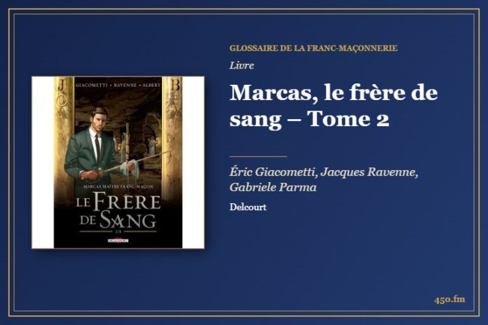 Marcas, le frère de sang – Tome 2 (Livre) – Glossaire de la franc-maçonnerie 450.fm
