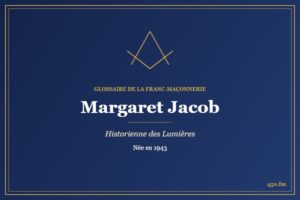 Margaret Jacob (Auteur) – Glossaire de la franc-maçonnerie 450.fm