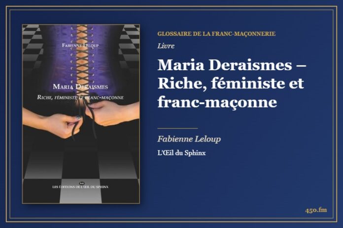 Maria Deraismes – Riche, féministe et franc-maçonne (Livre) – Glossaire de la franc-maçonnerie 450.fm