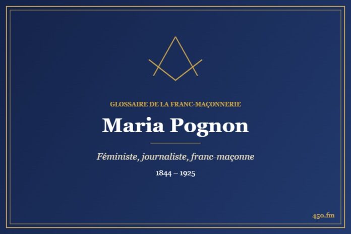 Maria Pognon (Personnalité) – Glossaire de la franc-maçonnerie 450.fm