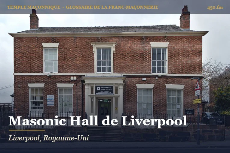 Masonic Hall de Liverpool – temple maçonnique – Glossaire de la franc-maçonnerie 450.fm