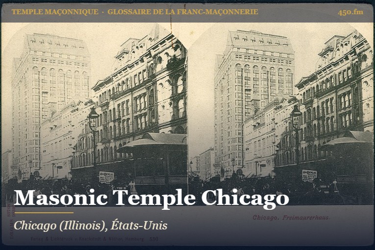 Masonic Temple de Chicago – temple maçonnique – Glossaire de la franc-maçonnerie 450.fm
