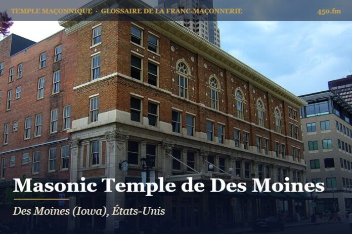 Masonic Temple de Des Moines – temple maçonnique – Glossaire de la franc-maçonnerie 450.fm