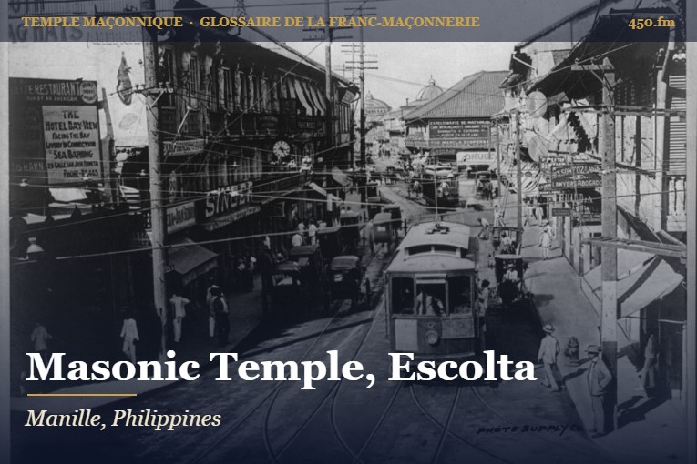 Masonic Temple de l’Escolta, Manille – temple maçonnique – Glossaire de la franc-maçonnerie 450.fm