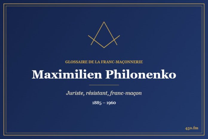 Maximilien Philonenko (Personnalité) – Glossaire de la franc-maçonnerie 450.fm