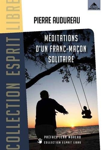 Couverture du livre Méditations d’un franc-maçon solitaire