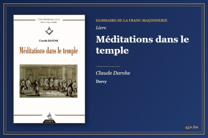 Méditations dans le temple (Livre) – Glossaire de la franc-maçonnerie 450.fm