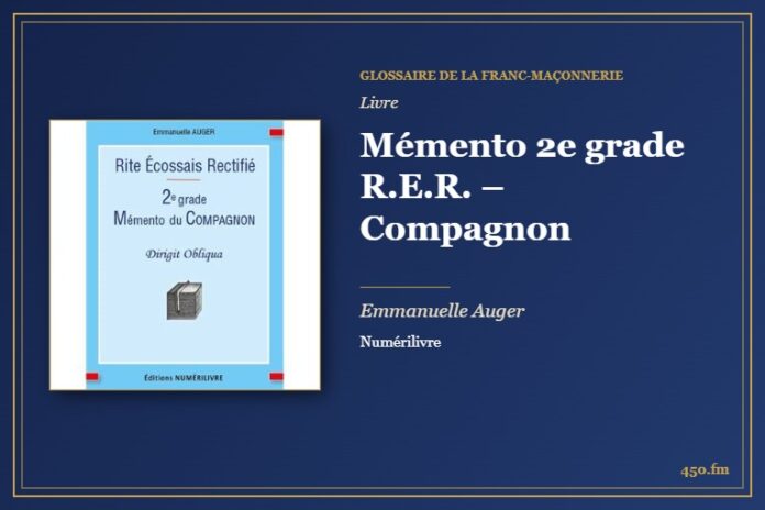 Mémento 2e grade R.E.R. – Compagnon (Livre) – Glossaire de la franc-maçonnerie 450.fm