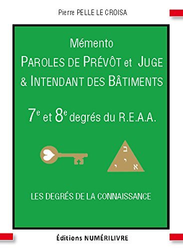 Couverture du livre Mémento des 7e et 8e degrés du R.E.A.A. – Paroles de Prévôt et Juge