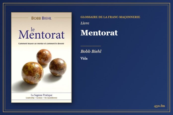 Mentorat (Livre) – Glossaire de la franc-maçonnerie 450.fm