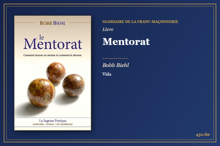 Mentorat (Livre) – Glossaire de la franc-maçonnerie 450.fm