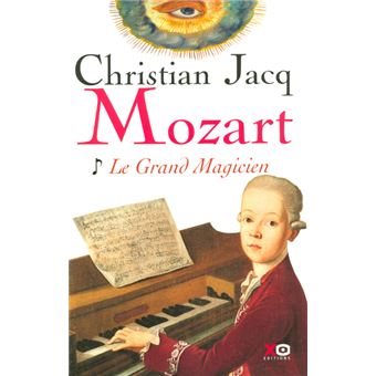 Couverture du livre Mozart – Tome 1&nbsp;: Le Grand Magicien