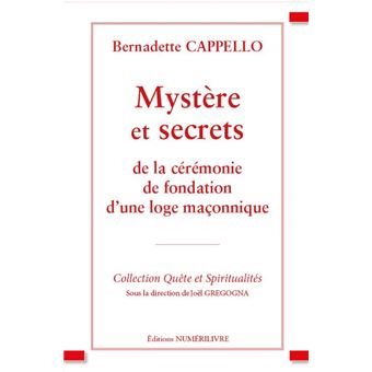 Couverture du livre Mystère et secrets de la cérémonie de fondation d’une loge maçonnique