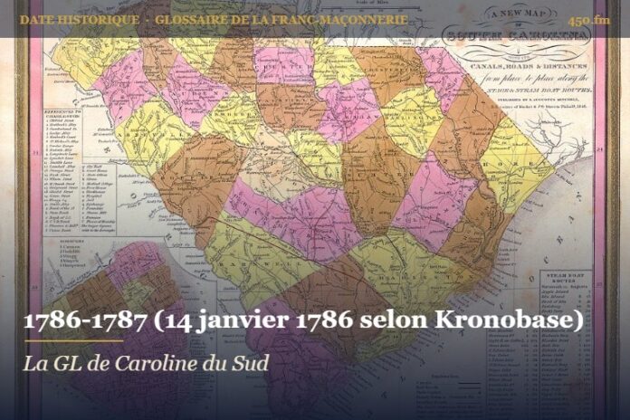 Naissance de la Grande Loge des Anciens Maçons d’York de Caroline du Sud, 1786 – date historique de la franc-maçonnerie – 450.fm