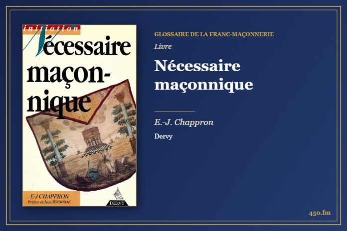 Nécessaire maçonnique (Livre) – Glossaire de la franc-maçonnerie 450.fm